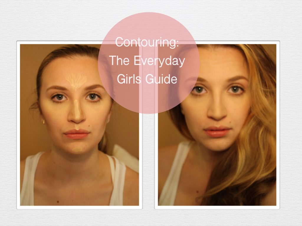 Contouring: The Everyday Girls Guide – xobrendykins
